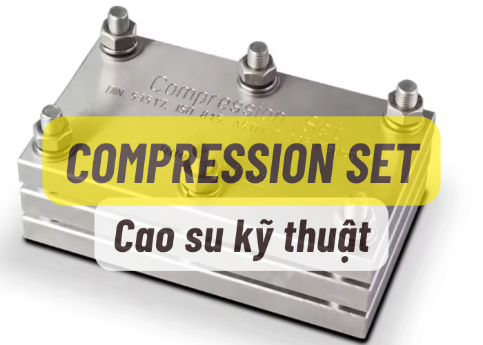 Compression set của cao su